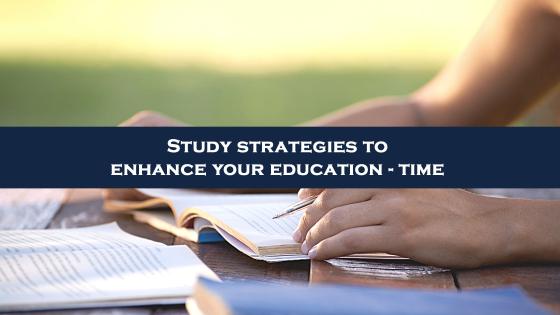 Study strategies to enhance your education – time